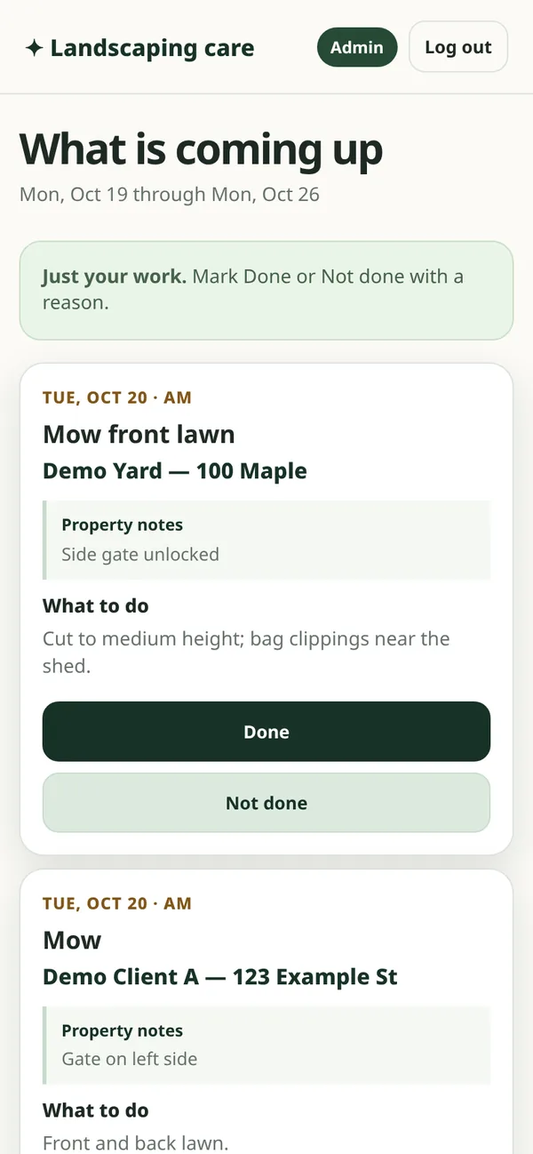 Crew view on a phone: upcoming jobs with date, window, property, notes on what to do, and Done and Not done buttons.